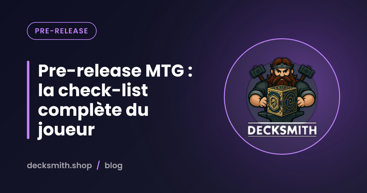 Pre-release MTG : la check-list complète du joueur